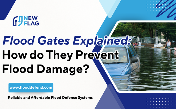 Flood Gates Explained How Do They Prevent Flood Damage