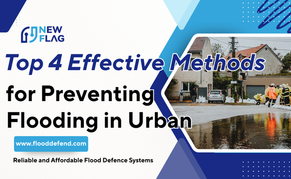 Top 4 Effective Methods for Preventing Flooding in Urban