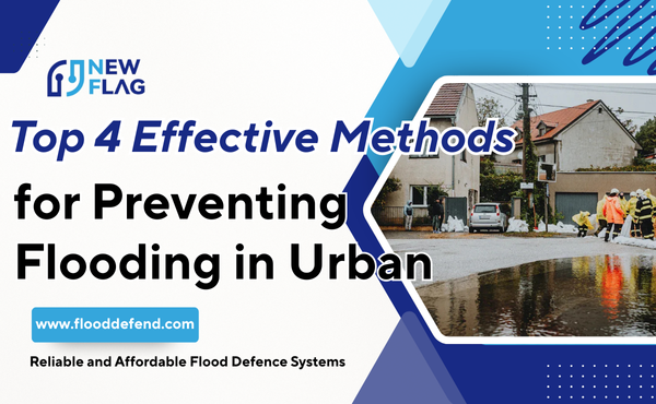 Top 4 Effective Methods for Preventing Flooding